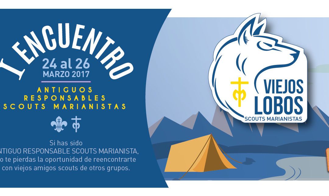 Encuentro de ANTIGUOS RESPONSABLES Scouts Marianistas